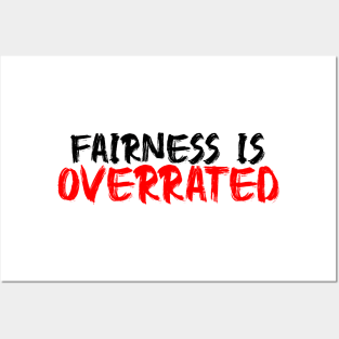 Fairness is overrated Posters and Art